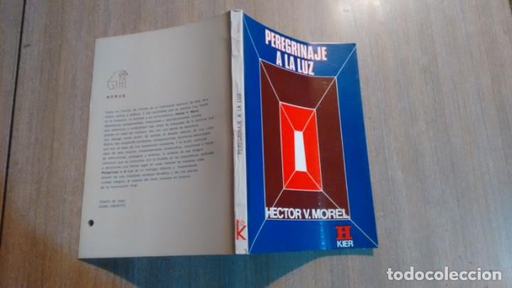 Libros de segunda mano: PEREGRINAJE A LA LUZ - HECTOR V. MOREL - - Foto 1