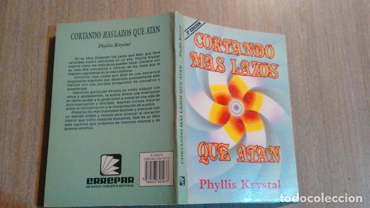 Libros de segunda mano: CORTANDO MAS LAZOS QUE ATAN - PHYLLIS KRYSTAL - - Foto 1