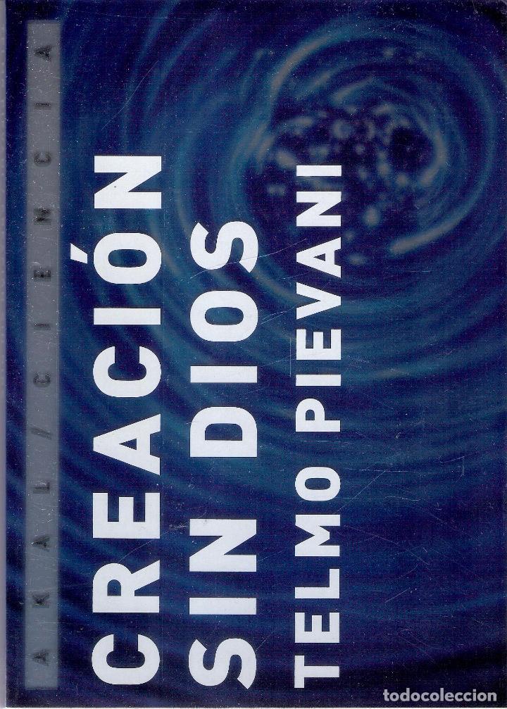 Libros de segunda mano: CREACI&Oacute;N SIN DIOS - TELMO PIUEVANI - Foto 1