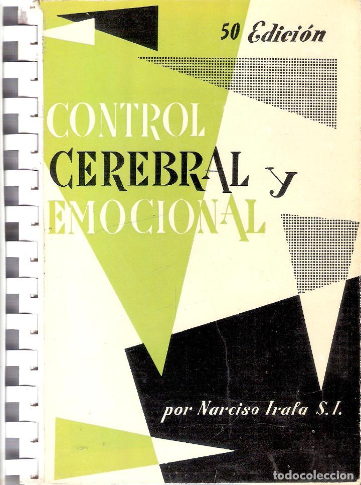 Libros de segunda mano: CONTROL CEREBRAL Y EMOCIONAL - NARCISO IRAFA S.I. - Foto 1