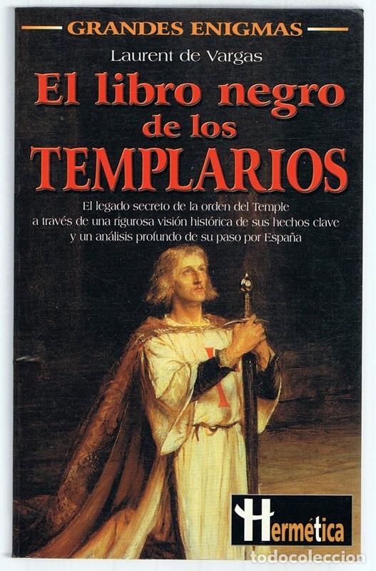 Libros de segunda mano: EL LIBRO NEGRO DE LOS TEMPLARIOS LAURENT DE VARGAS - Foto 1