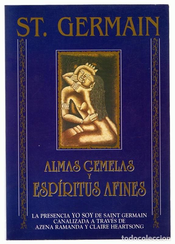 Libros de segunda mano: ALMAS GEMELAS Y ESP&Iacute;RITUS AFINES ST. GERMAIN - Foto 1