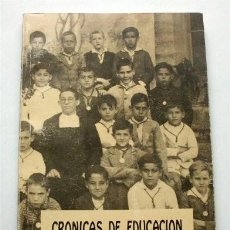Libros de segunda mano: CRÓNICAS DE EDUCACIÓN. MANUEL PÁEZ FERNÁNDEZ. LA EDUCACIÓN EN SAN FERNANDO (CÁDIZ) DE 1891 A 1937