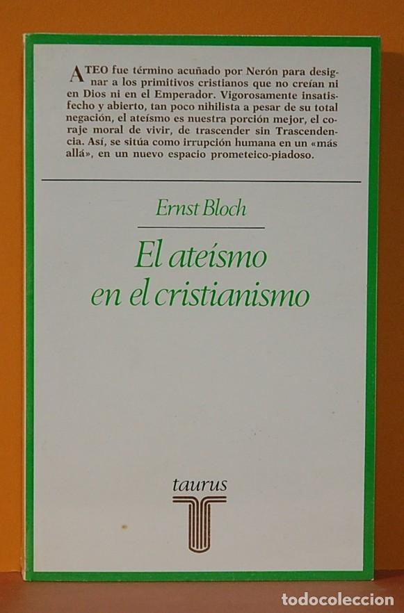 Libros de segunda mano: El ate&iacute;smo en el cristianismo. Ernst Bloch. Taurus. ediciones 1983. - Foto 1