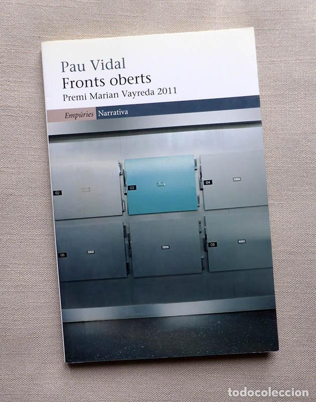 Libros de segunda mano: PAU VIDAL - FRONTS OBERTS - Foto 1