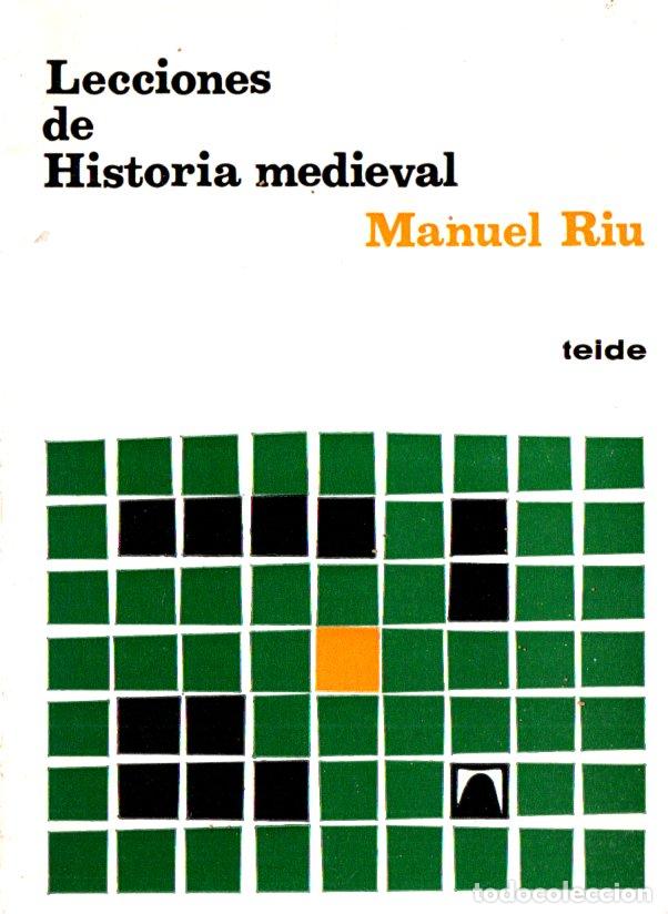 Libros de segunda mano: MANUEL RIU : LECCIONES DE HISTORIA MEDIEVAL (TEIDE, 1978) - Foto 1