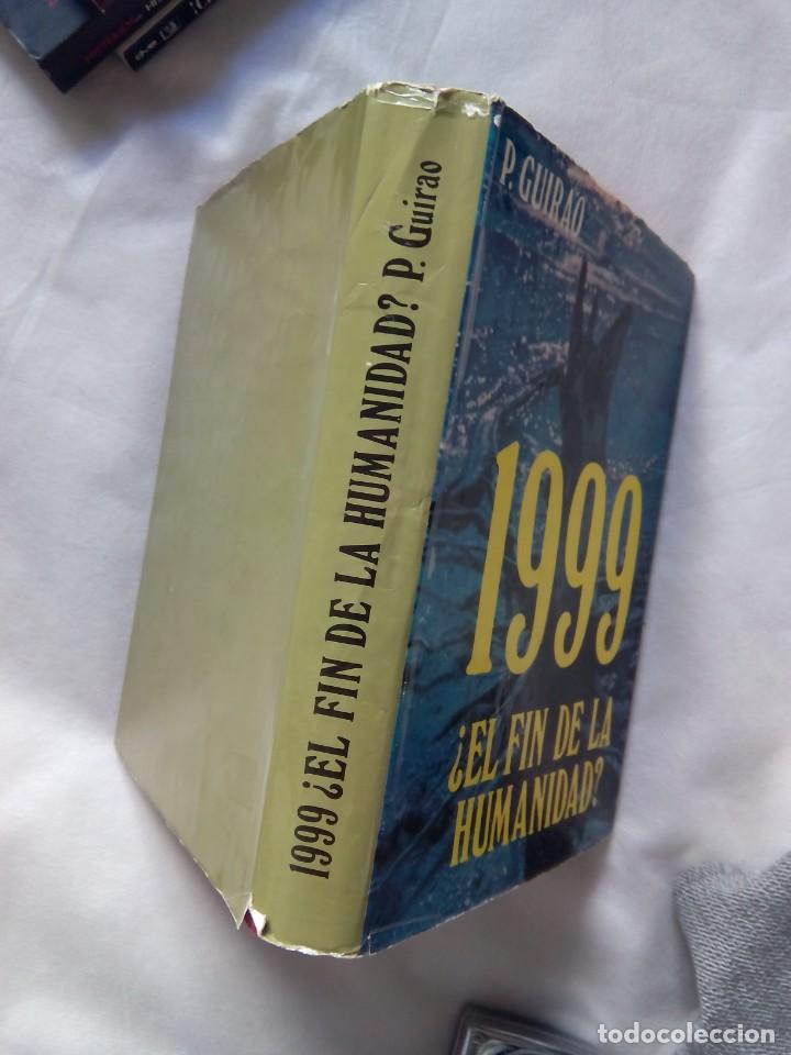 Libros de segunda mano: 1999 &iquest;EL FIN DE LA HUMANIDAD? / P. GUIRAO - Foto 2