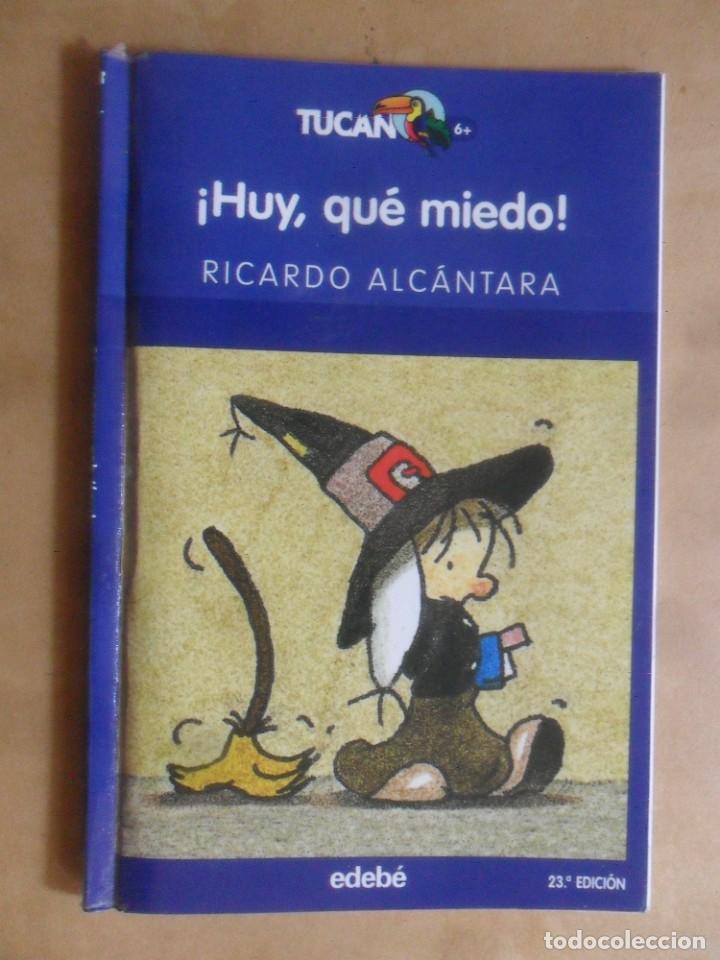 Libros de segunda mano: &iexcl;HUY, QUE MIEDO! - RICARDO ALCANTARA - EDEBE - 2011 - Foto 1