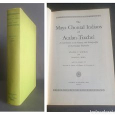 Libros de segunda mano: THE CIVILIZATION OF THE AMERICAN INDIAN SERIES. THE MAYA CHONTAL INDIANS OF ACALAN-TIXCHEL. FRANCE V. Lote 263273310