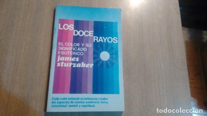 Libros de segunda mano: LOS DOCE RAYOS - JAMES STURZAKER - - Foto 1