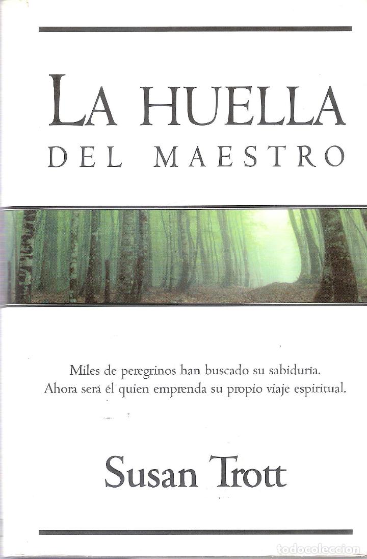 Libros de segunda mano: LA HUELLA DEL MAESTRO - SUSAN TROTT - Foto 1