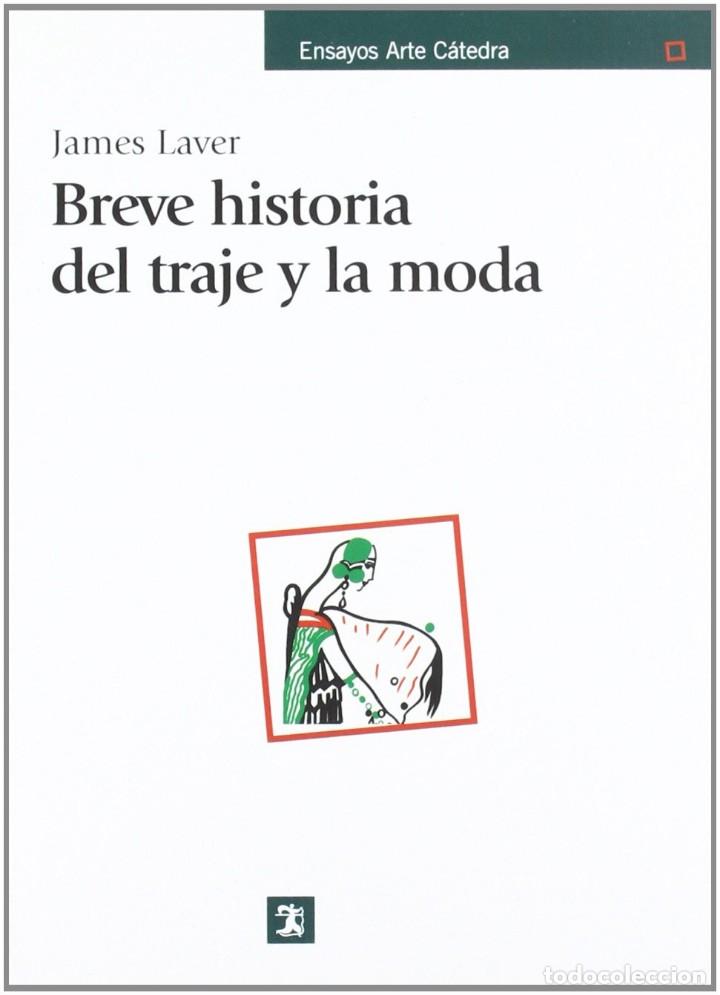 Libros de segunda mano: Breve historia del traje y la moda -de James Laver (Autor) - Foto 1