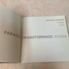 Libros de segunda mano: PARAÍSO TRANSFORMADO ACQUA , JAVIER ALMALÉ. Lote 263387135