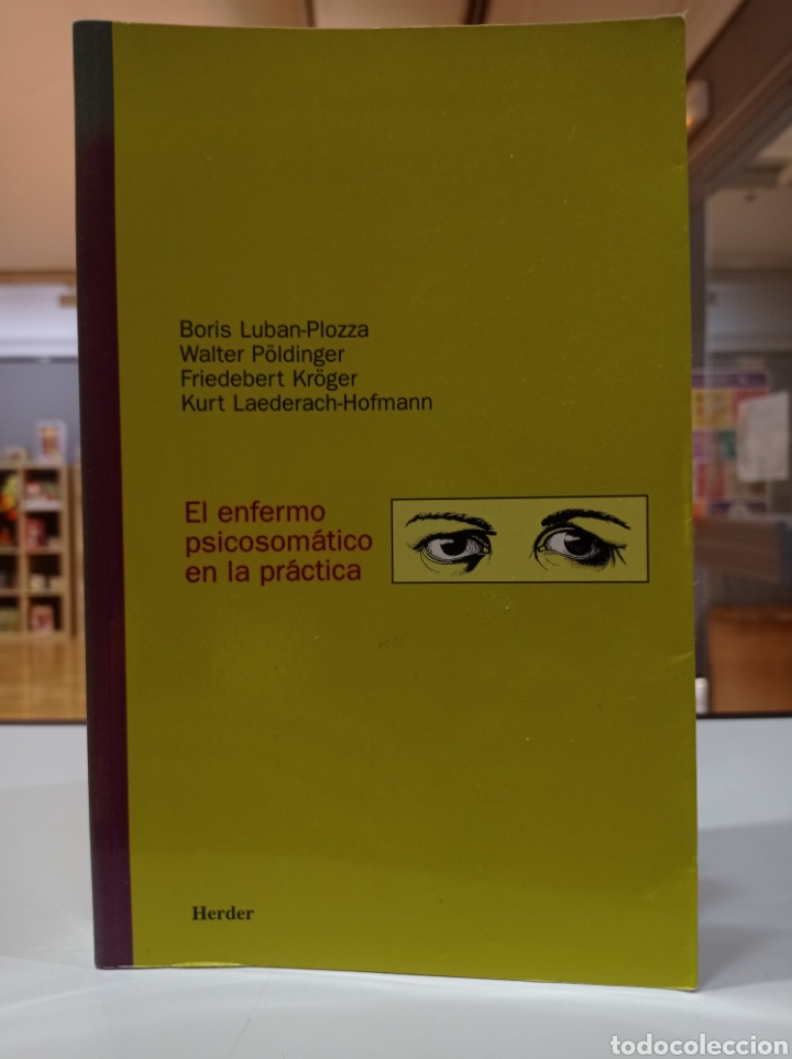 Libros de segunda mano: El enfermo psicosom&aacute;tico en la pr&aacute;ctica. Vvaa. Herder - Foto 1
