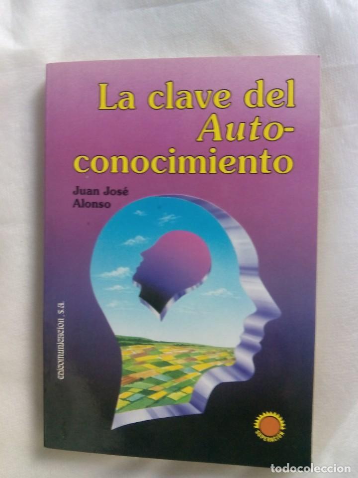 Libros de segunda mano: LA CLAVE DEL AUTO-CONOCIMIENTO / JUAN JOS&Eacute; ALONSO - Foto 1