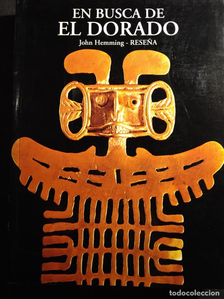 Libros de segunda mano: EN BUSCA DE EL DORADO - JOHN HEMMING - Foto 1