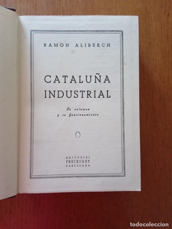 Libros de segunda mano: Ramon Aliberch. Catalu&ntilde;a Industrial. - Foto 2
