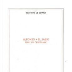 Libros de segunda mano: ALFONSO X EL SABIO EN EL VIII CENTENARIO / VARIOS AUTORES. Lote 263642005
