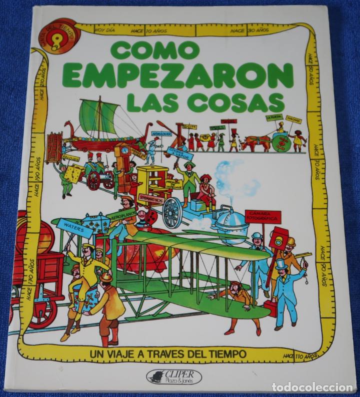 Libros de segunda mano: C&oacute;mo empezaron las cosas - Cliper - Plaza & Jan&eacute;s (1982) - Foto 1