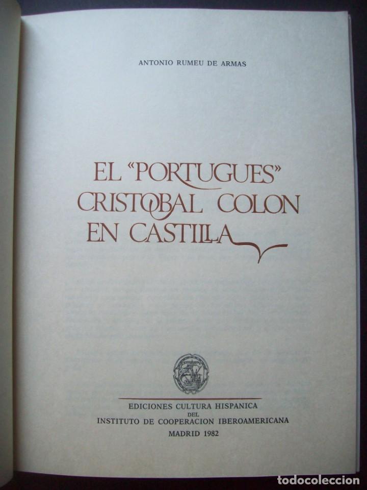 Libros de segunda mano: El &rdquo;Portugu&eacute;s&rdquo; Cristobal Col&oacute;n en Castilla. (Con facs&iacute;mil) - Foto 2