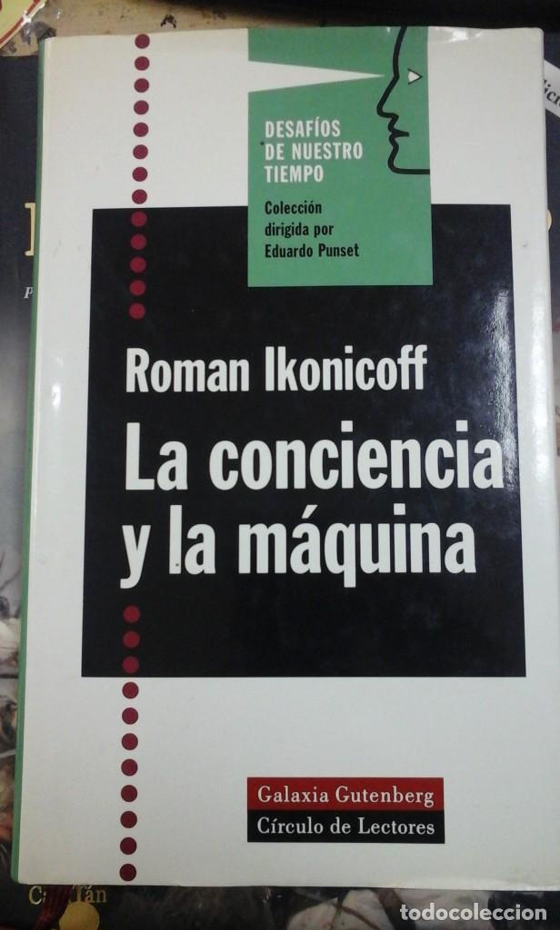 Libros de segunda mano: LA CONCIENCIA Y LA M&Aacute;QUINA (Barcelona, 1999) - Foto 1