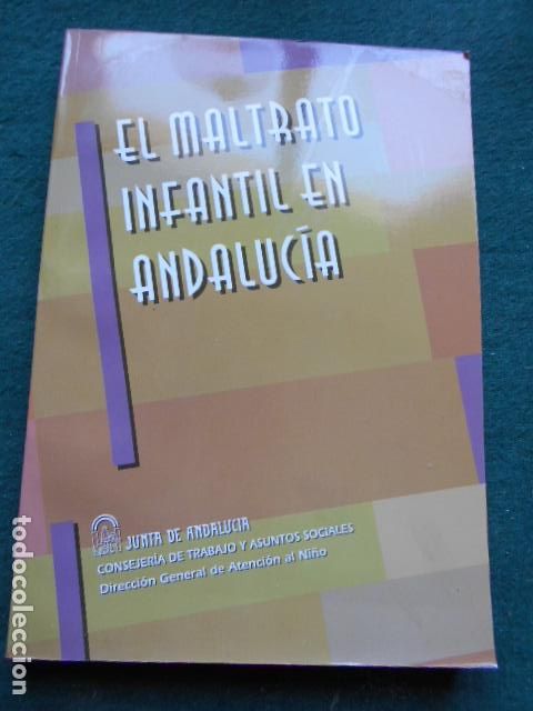 Libros de segunda mano: EL MALTRATO EN ANDALUCIA - Foto 1