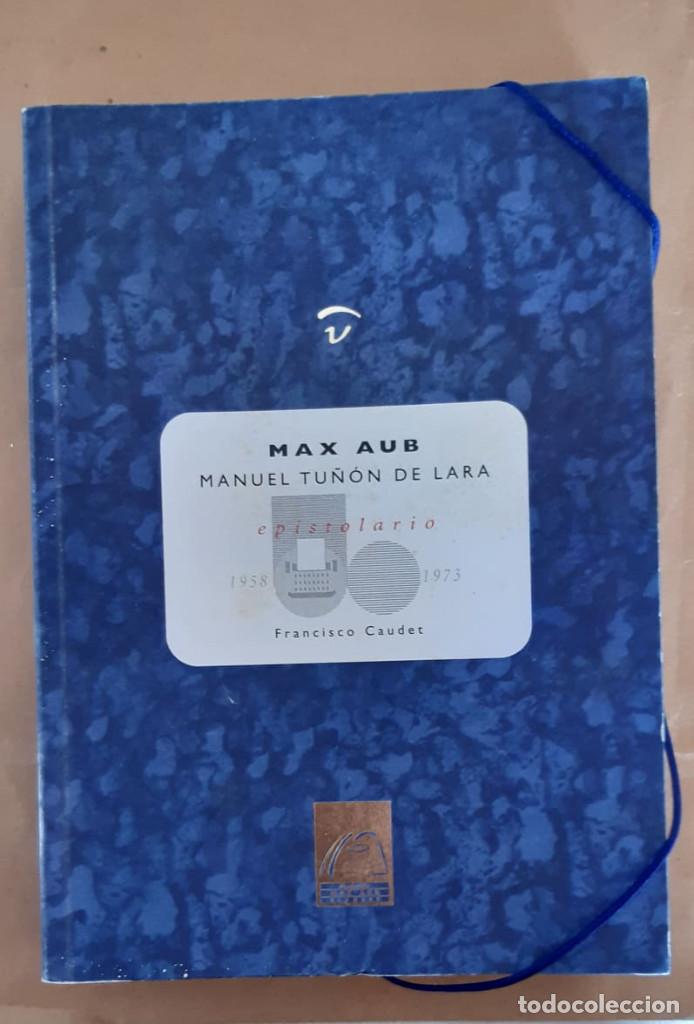 Libros de segunda mano: MAX AUB EPISTOLARIO MANUEL TU&Ntilde;ON DE LARA - Foto 1