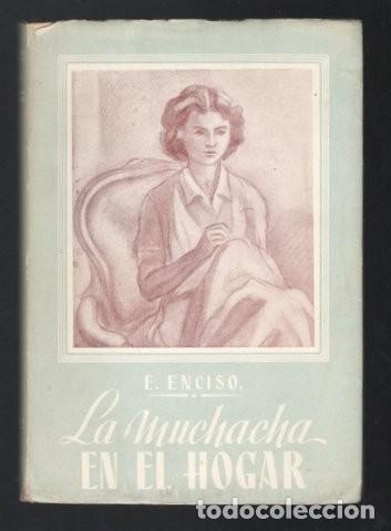 Libros de segunda mano: ENCISO VIANA, Emilio: La muchacha en el hogar - Foto 1