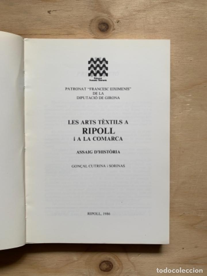 Libros de segunda mano: Les Arts T&egrave;xtils a Ripoll i a la comarca, Assaigs d&rsquo;hist&ograve;ria - Foto 3