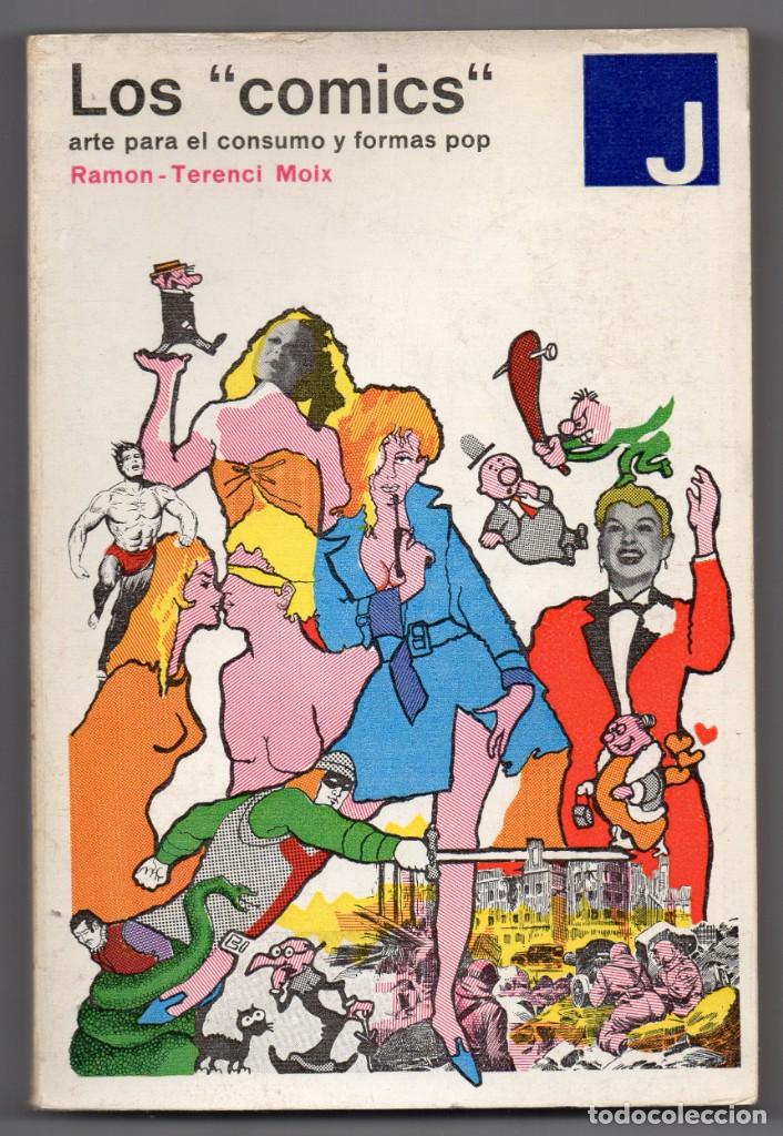 Libros de segunda mano: Los comics. Arte para el consumo y formas pop. Ram&oacute;n-Terenci Moix - Foto 1