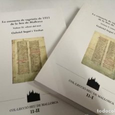 Libros de segunda mano: LA CONSUETA DE SAGRISTIA DE 1511 DE LA SEU DE MALLORCA . 2 TOMS. GABRIEL SEGUÍ. PLÀNOL DESPLEGABLE. Lote 315558683