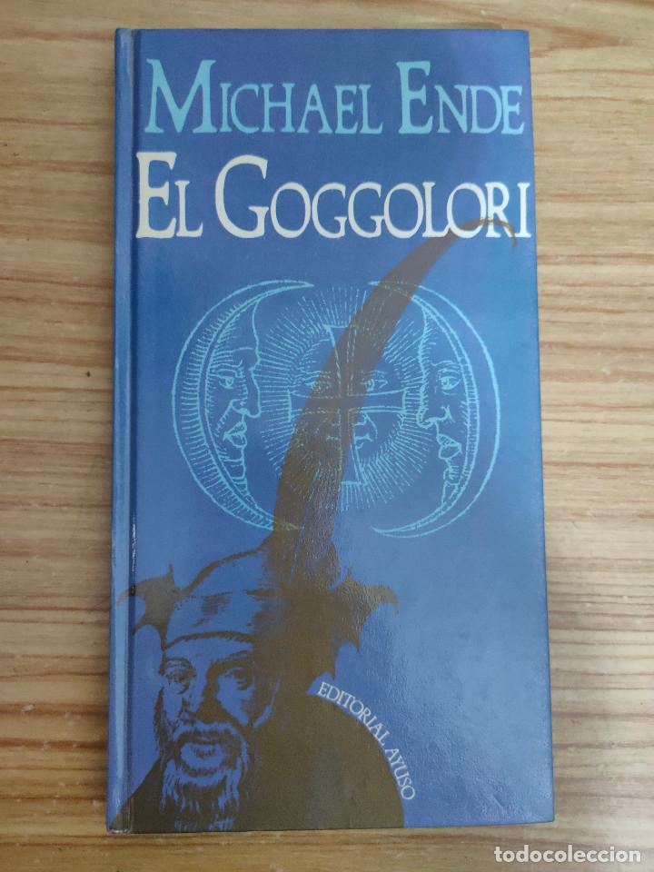 Libros de segunda mano: El Goggolori (Michael Ende) 1&ordf; edici&oacute;n - Foto 1
