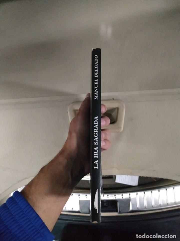 Libros de segunda mano: La Ira Sagrada - Manuel Delgado. Descatalogado - Foto 3
