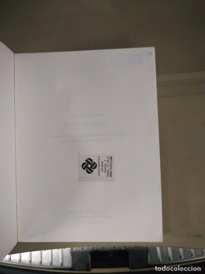 Libros de segunda mano: La Ira Sagrada - Manuel Delgado. Descatalogado - Foto 4