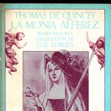 Libros de segunda mano: TOMÁS DE QUINCEY : LA MONJA ALFÉREZ (BARRAL, 1972). Lote 264127450