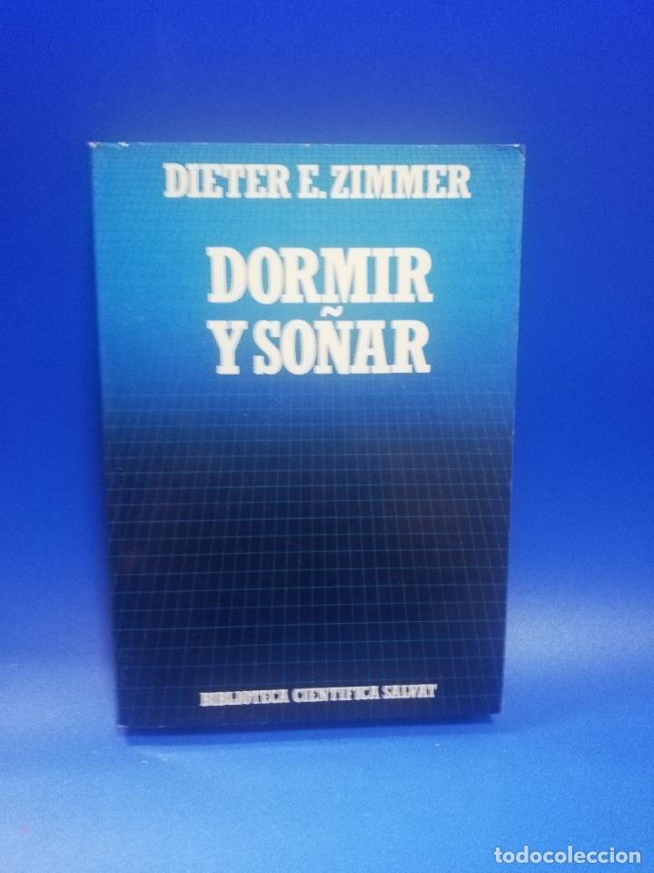 Libros de segunda mano: DORMIR Y SO&Ntilde;AR. DIETER E. ZIMMER. SALVAT. 1985. PAGS. 228. - Foto 1