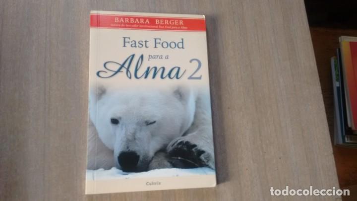 Libros de segunda mano: FAST FOOD PARA A ALMA 2 - BARBARA BERGER - - Foto 1