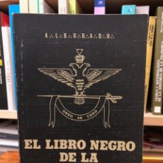 Libros de segunda mano: EL LIBRO NEGRO DE LA FRANCMASONERIA. SERGE RAYNAUD DE LA FERRIERTE. EDITORIAL DIANA.. Lote 264262960