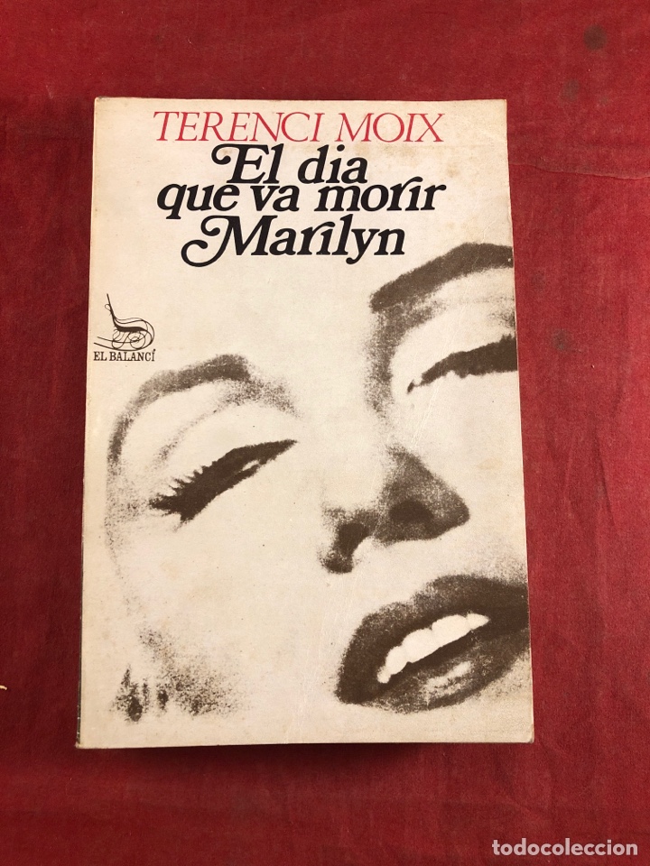 Libros de segunda mano: El d&iacute;a que va morir Marilyn. Terenci Moix - Foto 1
