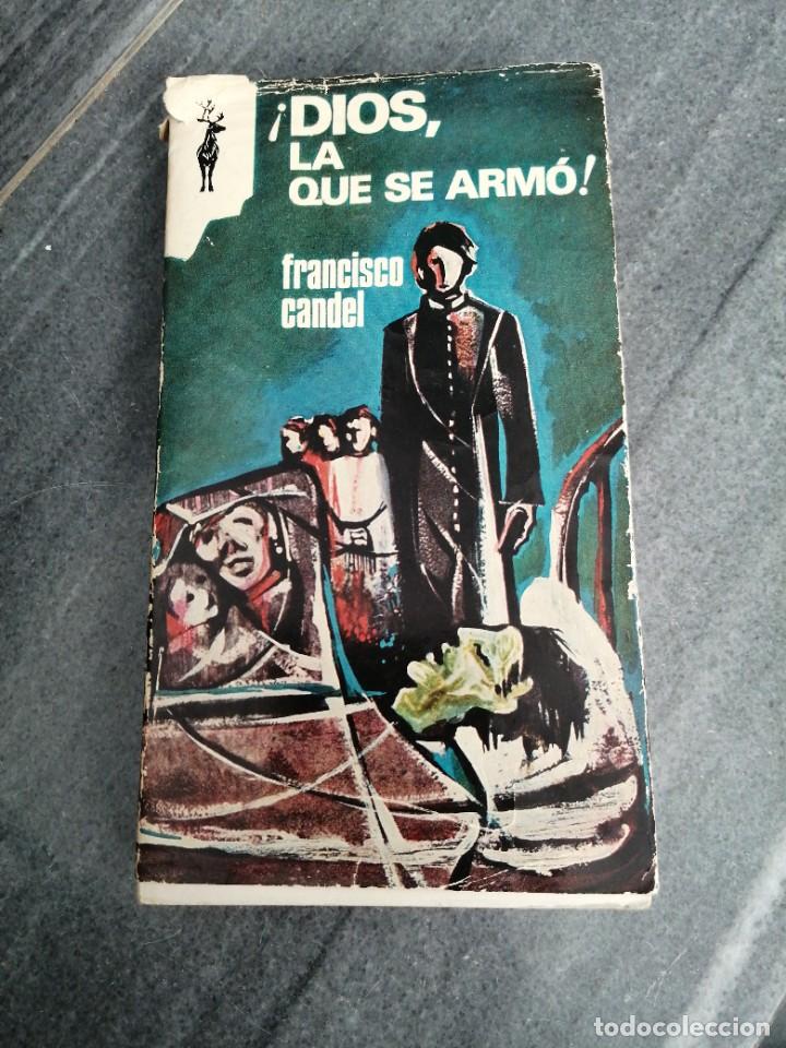 Libros de segunda mano: Libro novela FRANCISCO CANDEL LA QUE SE ARMO - Foto 1