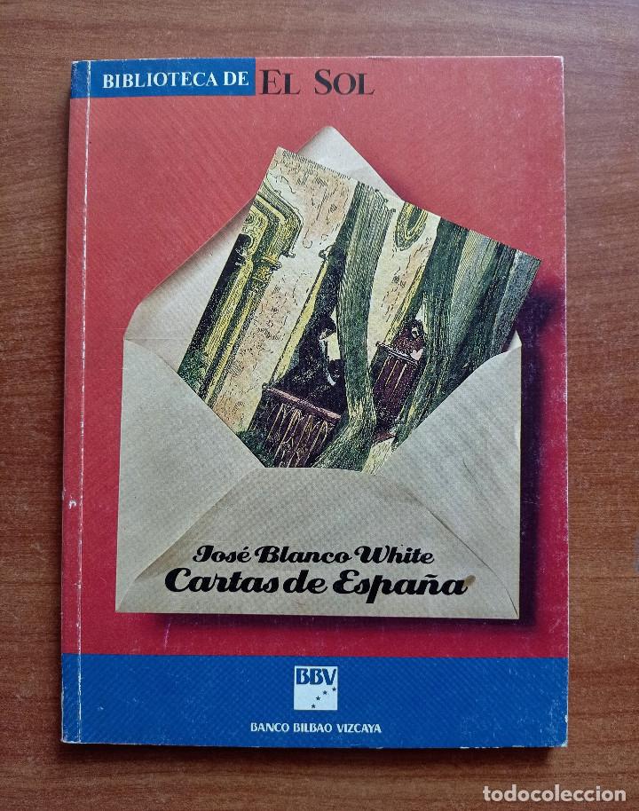 Libros de segunda mano: Cartas de Espa&ntilde;a, Blanco White, Biblioteca El Sol, 1991 - Foto 1