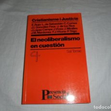 Libros de segunda mano: EL NEOLIBERALISMO EN CUESTIÓN - CRISTIANISME I JUSTÍCIA. E. ROJO - L. DE SEBASTIÁN - C. COMAS - J.I.
