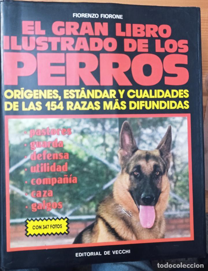 Libros de segunda mano: EL GRAN LIBRO ILUSTRADO DE LOS PERROS Fiorenzo FIORONE - Foto 1