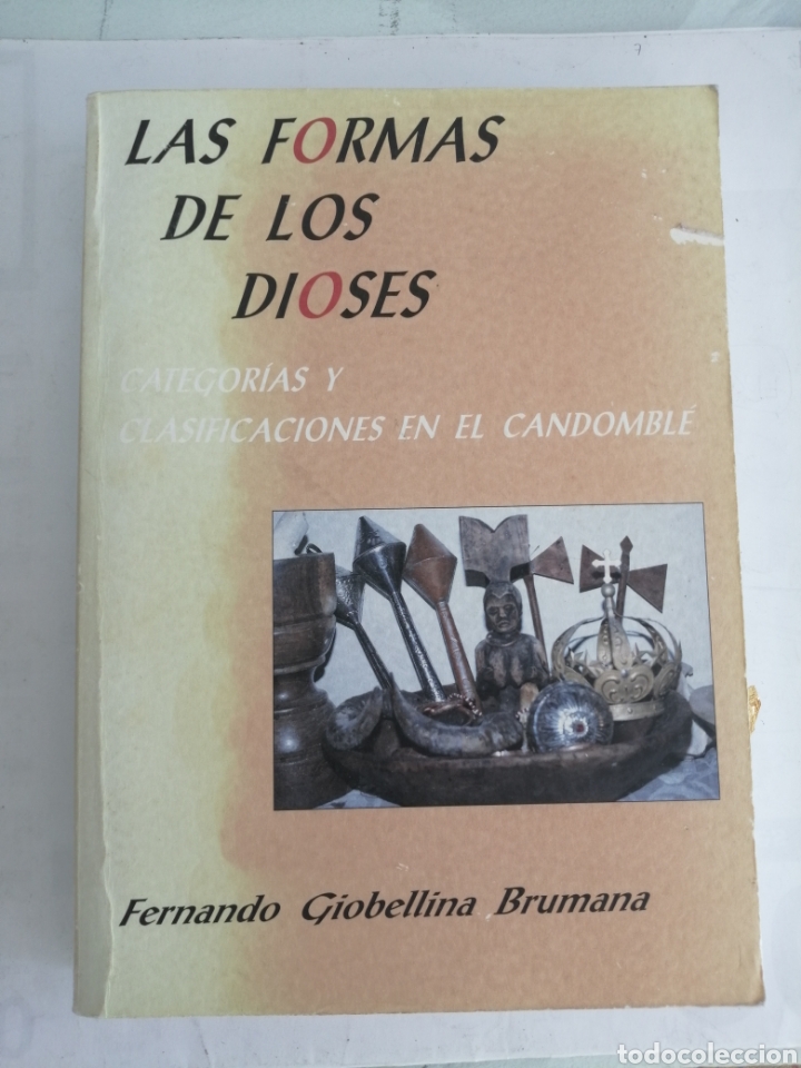Libros de segunda mano: LAS FORMAS DE LOS DIOSES. CATEGOR&Iacute;AS Y CLASIFICIONES EN EL CANDOMBL&Eacute; - Foto 1