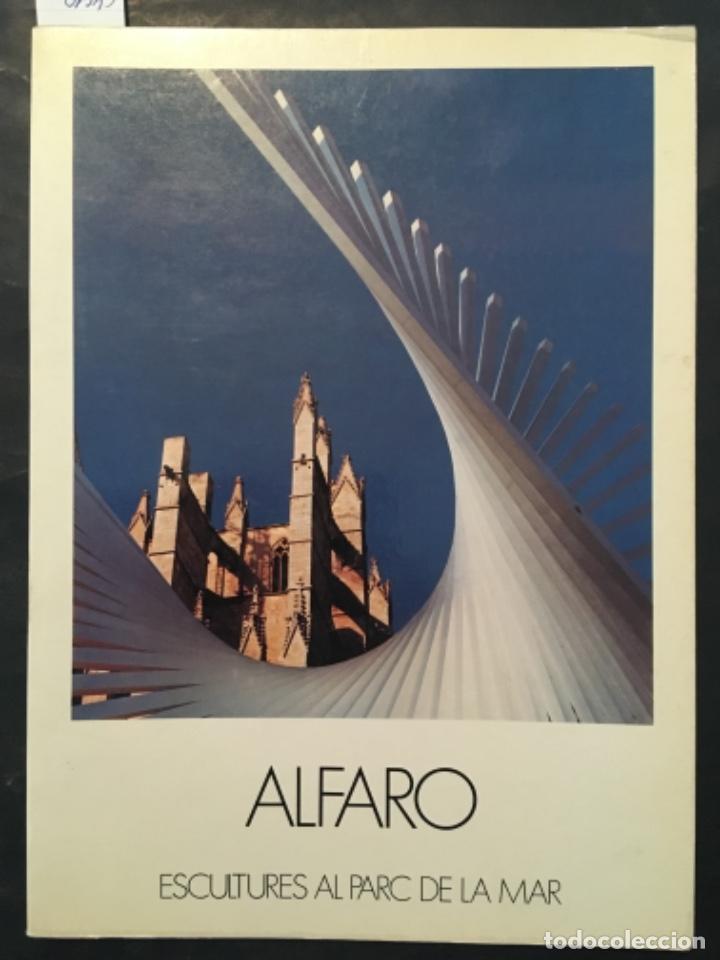 Second hand books: ALFARO, ESCULTURES AL PARC DE LA MAR, MALLORCA, 1984