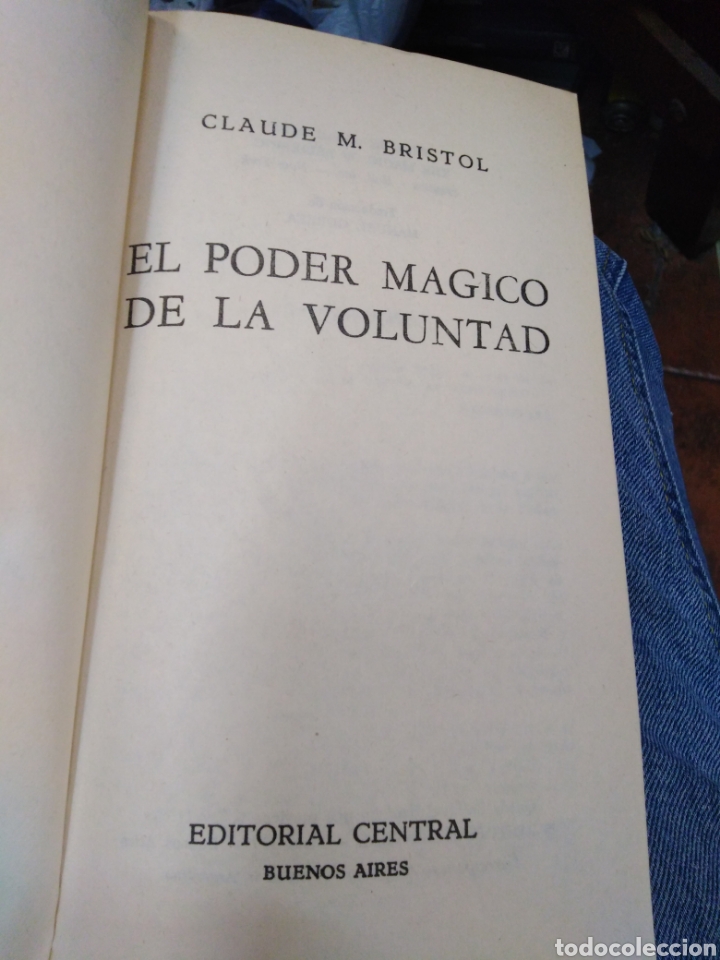 Libros de segunda mano: EL PODER M&Aacute;GICO DE LA VOLUNTAD-CLAUDE M.BRISTOL-EDITA CENTRAL 1976 - Foto 3