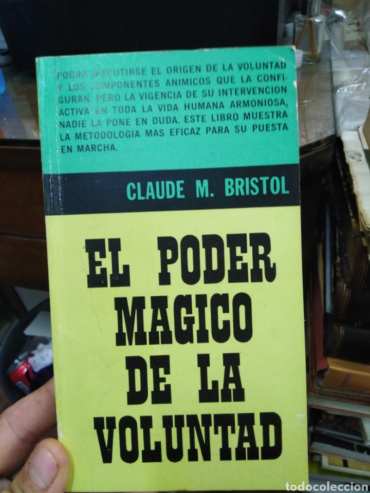 Libri di seconda mano: EL PODER M&Aacute;GICO DE LA VOLUNTAD-CLAUDE M.BRISTOL-EDITA CENTRAL 1976