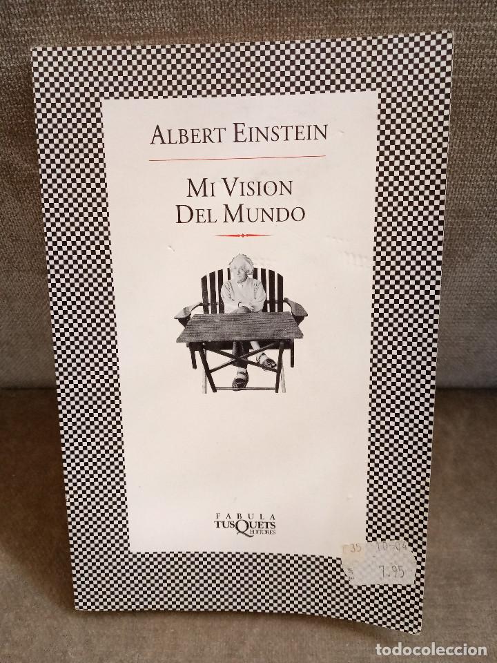 Libros de segunda mano: ALBERT EINSTEIN - MI VISI&Oacute;N DEL MUNDO - TUSQUETS, 2004 - Foto 1