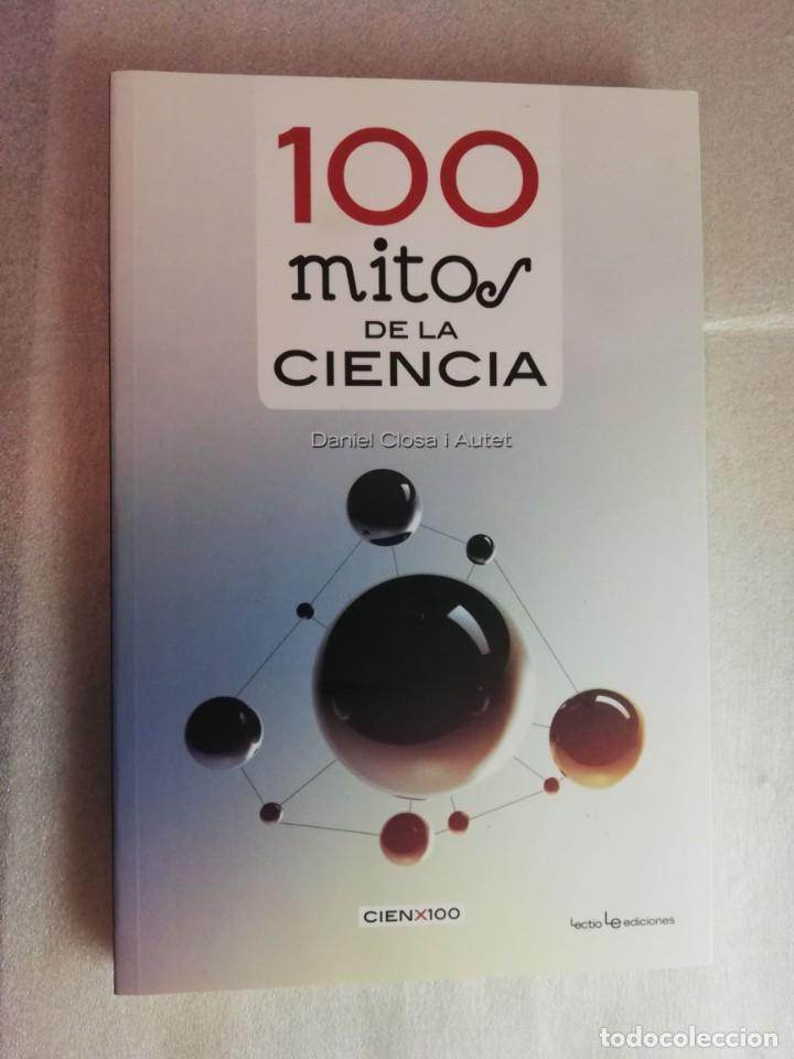 Libros de segunda mano: 100 MITOS DE LA CIENCIA - DANIEL CLOSA/ ED. LECTIO - Foto 1