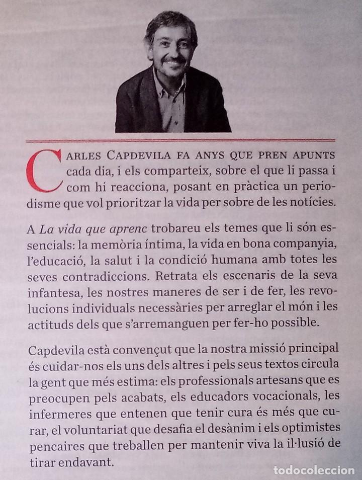 Libros de segunda mano: CARLES CAPDEVILA - LA VIDA QUE APRENC - ARC&Agrave;DIA, 2017 - Foto 2